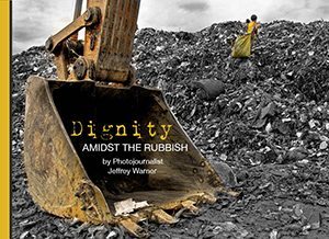 Dignity Amidst the Rubbish